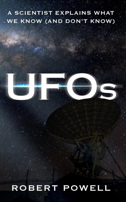 UFOs: A Scientist Explains What We Know (And Dont Know)