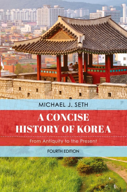 Concise History of Korea: From Antiquity to the Present