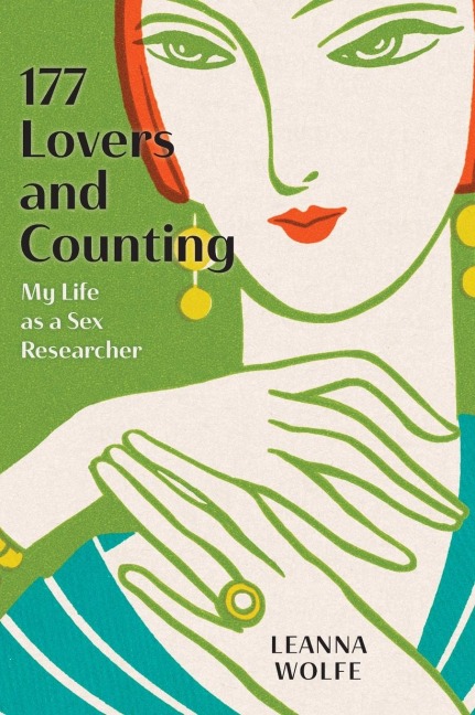 177 Lovers and Counting My Life as a Sex Researcher