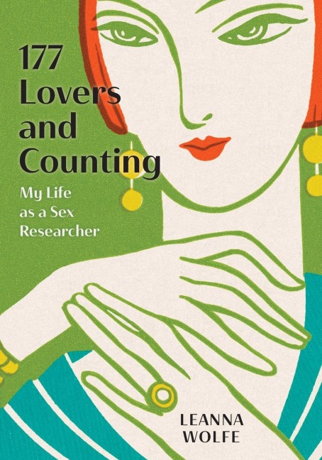 177 Lovers and Counting My Life as a Sex Researcher