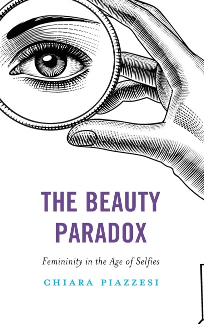Beauty Paradox: Femininity in the Age of Selfies