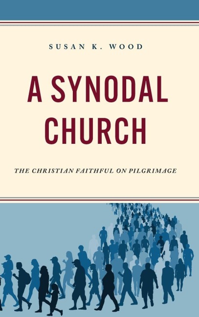 Synodal Church: The Christian Faithful on Pilgrimage