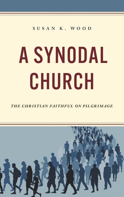 Synodal Church: The Christian Faithful on Pilgrimage