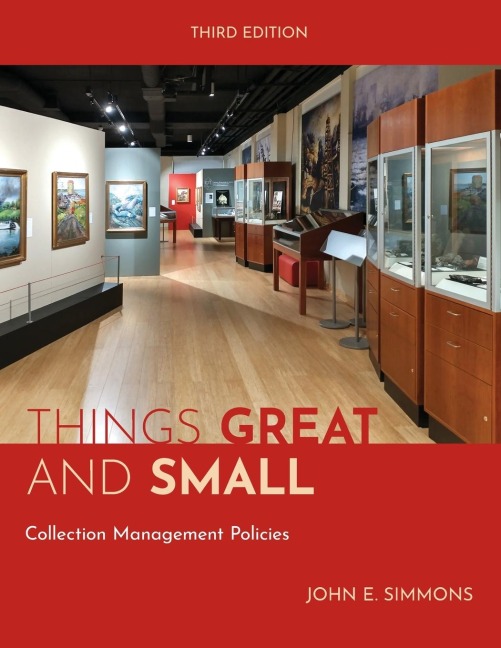 Things Great and Small: Collection Management Policies