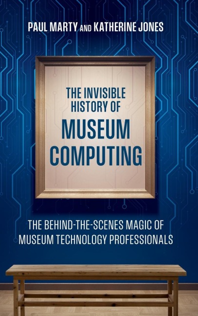 Invisible History of Museum Computing: The Behind-the-Scenes Magic of Museum Technology Professionals