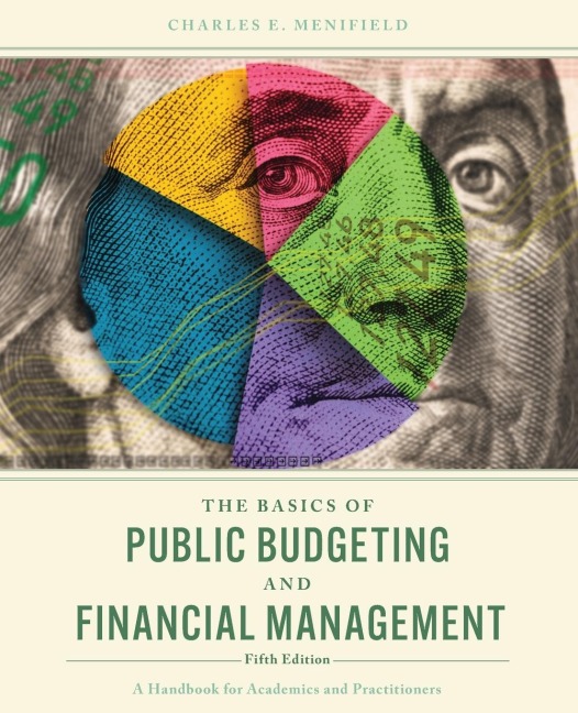 Basics of Public Budgeting and Financial Management: A Handbook for Academics and Practitioners
