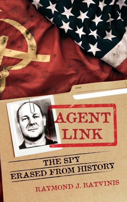 Agent Link: The Spy Erased from History