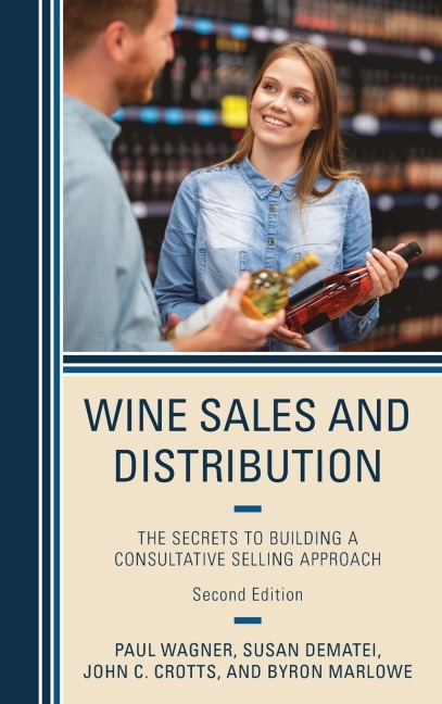 Wine Sales and Distribution: The Secrets to Building a Consultative Selling Approach