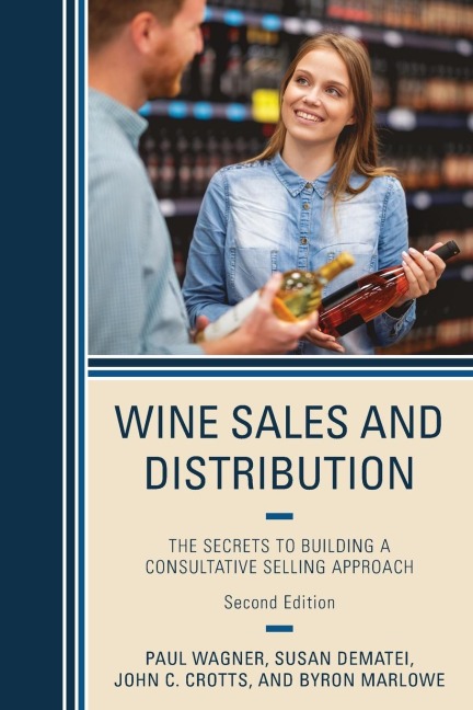 Wine Sales and Distribution: The Secrets to Building a Consultative Selling Approach
