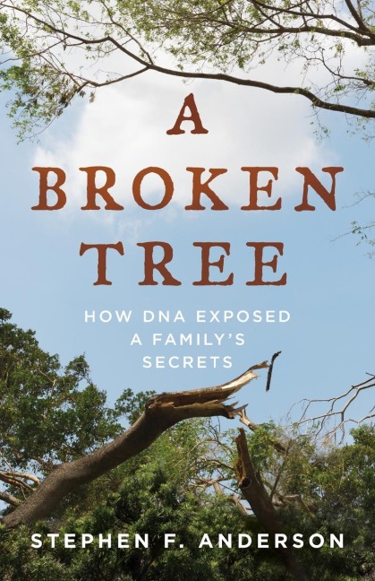 Broken Tree: How DNA Exposed a Familys Secrets