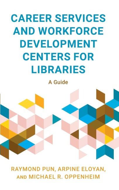 Career Services and Workforce Development Centers for Libraries: A Guide