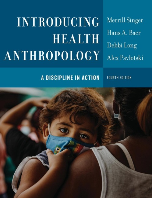 Introducing Health Anthropology: A Discipline in Action