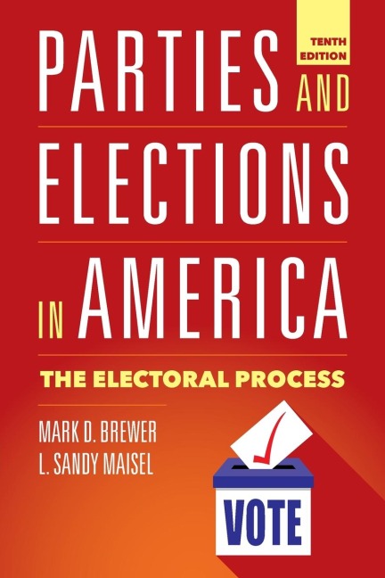 Parties and Elections in America: The Electoral Process