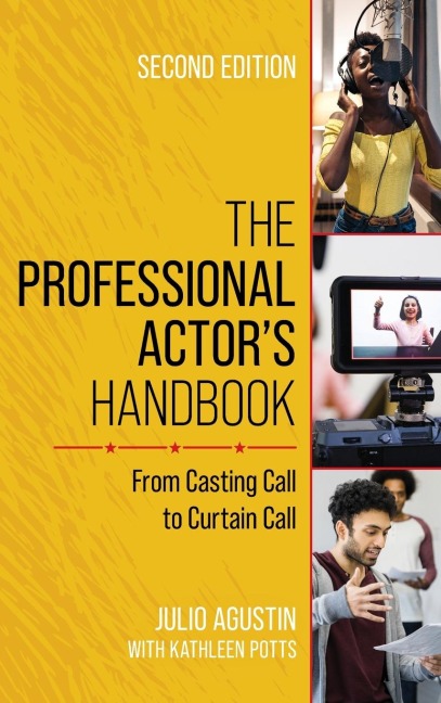 Professional Actor's Handbook: From Casting Call to Curtain Call