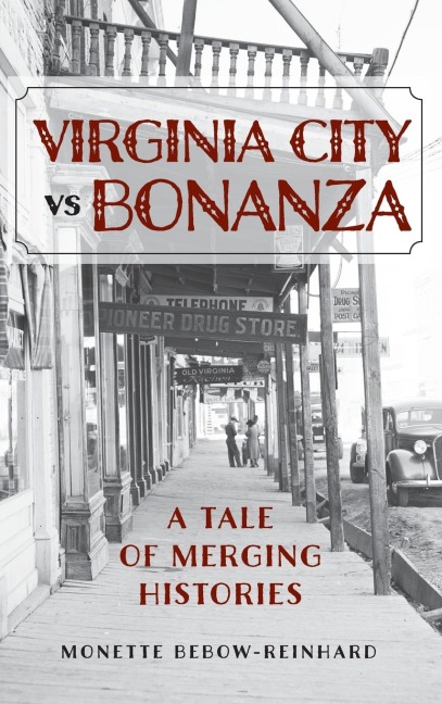 Virginia City vs Bonanza: A Tale of Merging Histories