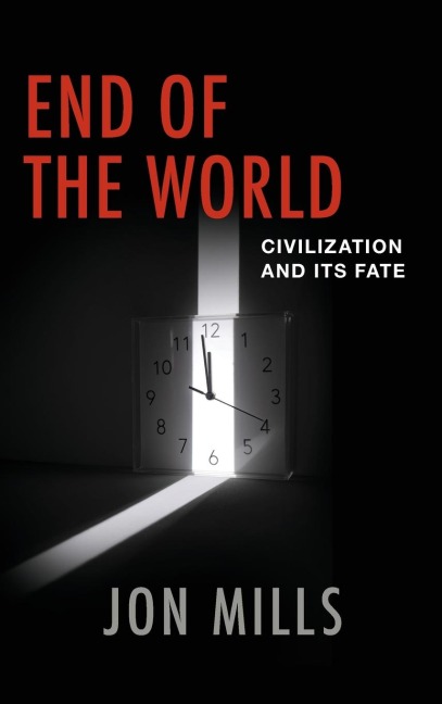 End of the World: Civilization and Its Fate
