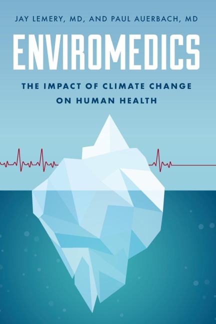Enviromedics: The Impact of Climate Change on Human Health