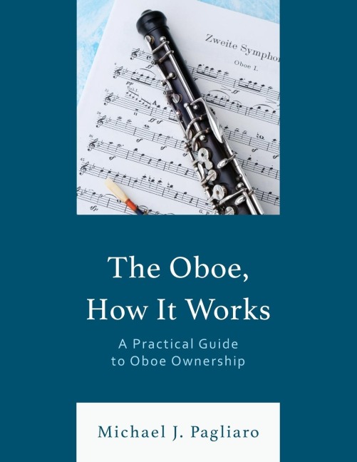 Oboe, How It Works: A Practical Guide to Oboe Ownership