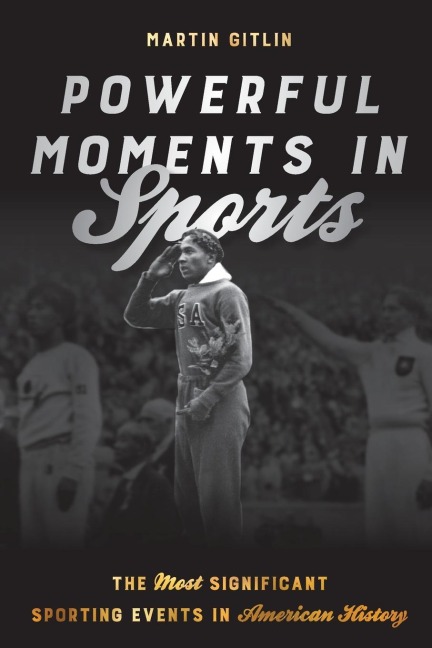 Powerful Moments in Sports: The Most Significant Sporting Events in American History