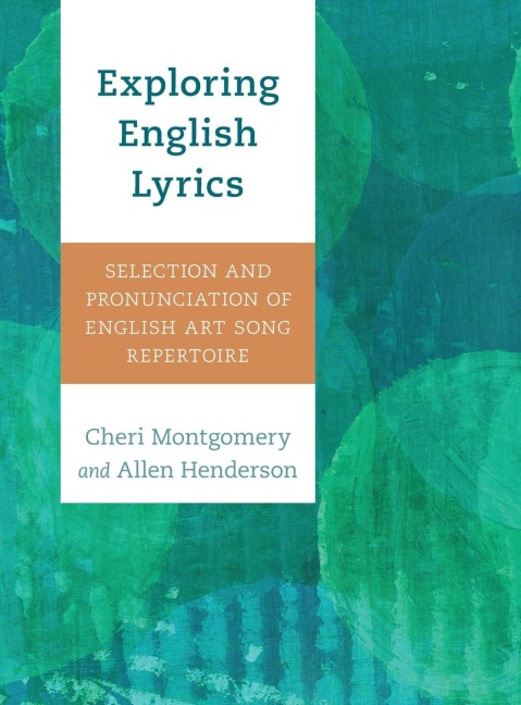 Exploring English Lyrics: Selection and Pronunciation of English Art Song Repertoire