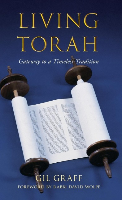 Living Torah: Gateway to a Timeless Tradition
