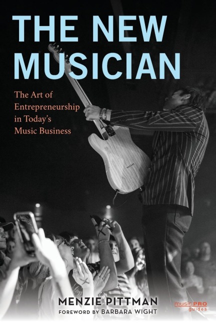 New Musician: The Art of Entrepreneurship in Today's Music Business
