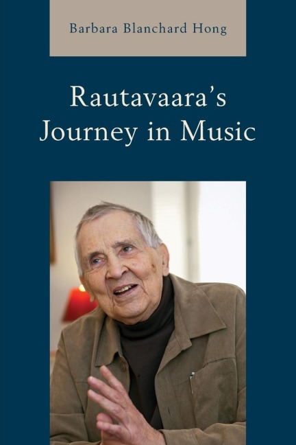 Rautavaaras Journey in Music