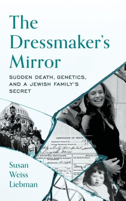 Dressmaker's Mirror: Sudden Death, Genetics, and a Jewish Family's Secret