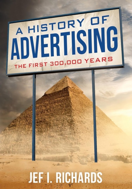 History of Advertising: The First 300,000 Years