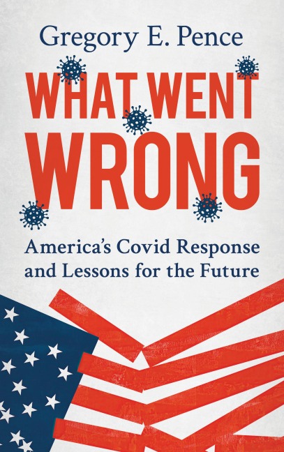 What Went Wrong: Americas Covid Response and Lessons for the Future