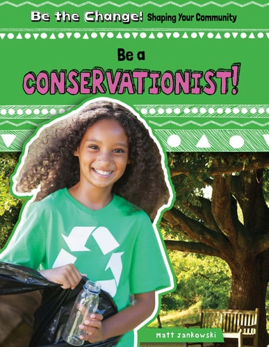 Be a Conservationist!