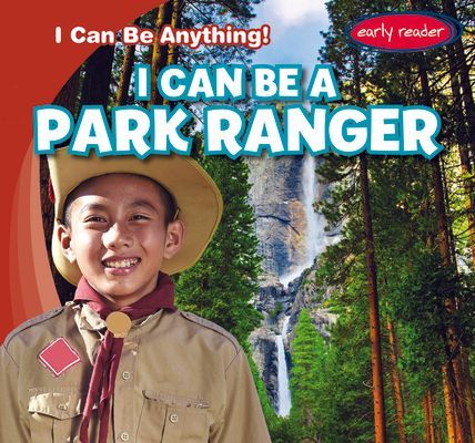 I Can Be a Park Ranger