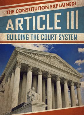 Article III: Building the Court System