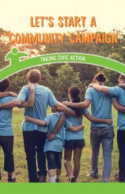 Let's Start a Community Campaign: Taking Civic Action