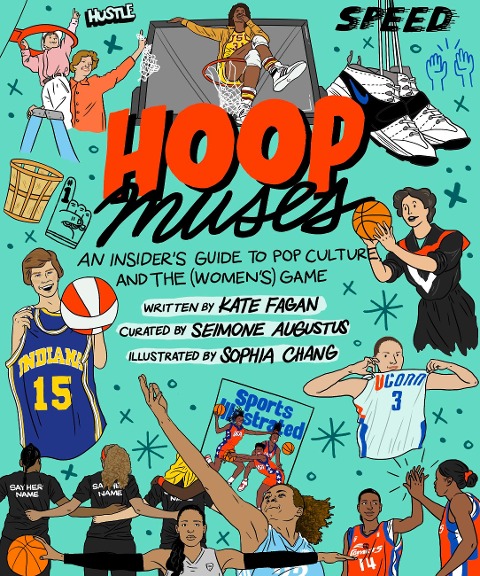 Hoop Muses: An Insiders Guide to Pop Culture and the (Womens) Game