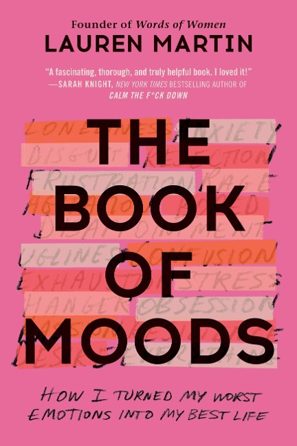 The Book of Moods: How I Turned My Worst Emotions Into My Best Life