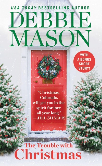 The Trouble with Christmas: The Feel-Good Holiday Read That Inspired Hallmark Tvs Welcome to Christmas