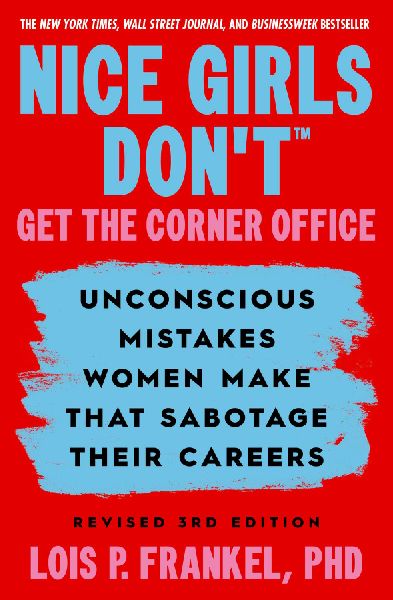 Nice Girls Dont Get the Corner Office