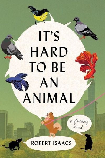 Its Hard to Be an Animal