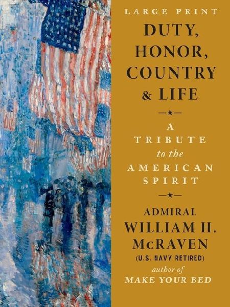 Duty, Honor, Country & Life: A Tribute to the American Spirit
