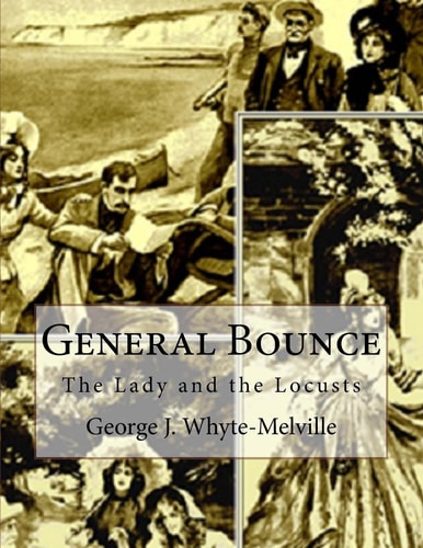 General Bounce Or The Lady and the Locusts
