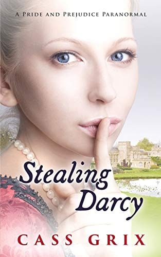 Stealing Darcy A Pride and Prejudice Paranormal