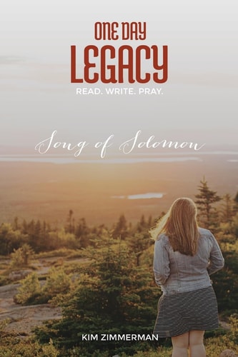 One Day Legacy: Song of Solomon Read. Write. Pray