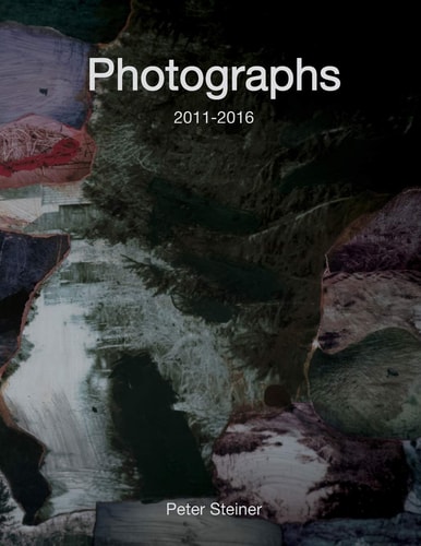Photographs 2011-2016 Collected Photographic Works