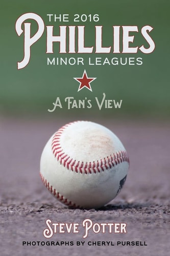 The 2016 Phillies Minor Leagues A Fan's View