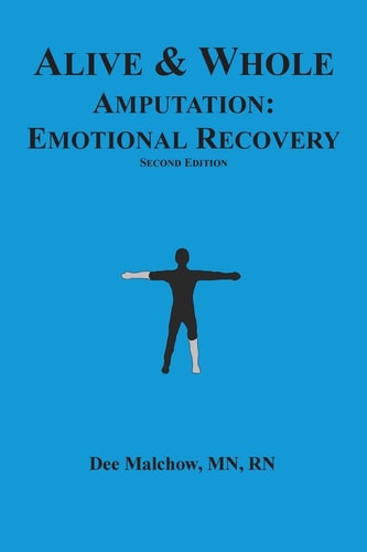 Alive & Whole Amputation Emotional Recovery