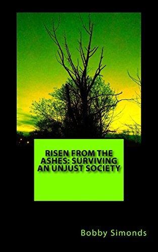 Risen from the Ashes: Surviving an Unjust Society Survival for the Fittest