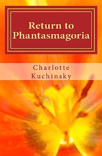 Return to Phantasmagoria A Collection of Short Stories