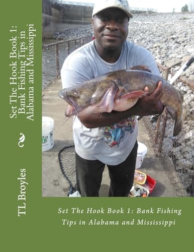Set The Hook Book 1 Bank Fishing Tips in Alabama and Mississippi