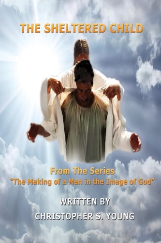 The Sheltered Child